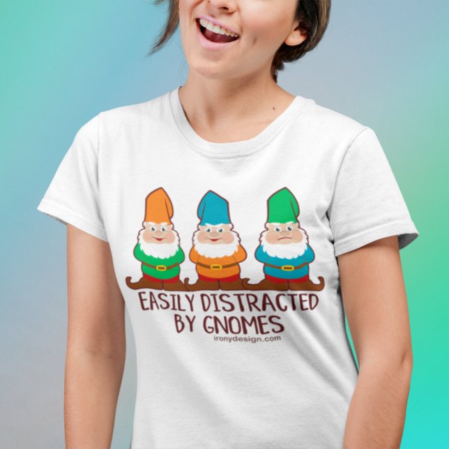 Funny Easily Distracted by Gnomes T-Shirt (Creator Uploaded)