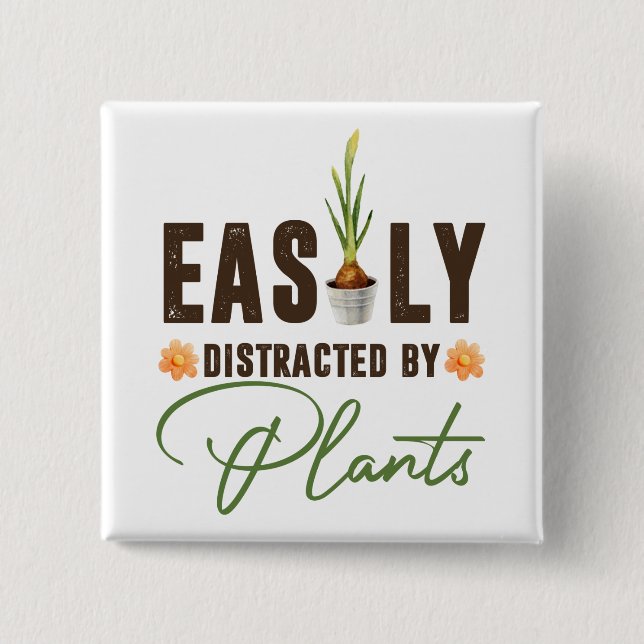 Funny easily distracted by plants bulb pot 2 inch square button (Front)