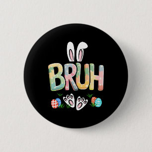 Funny Easter Bruh Meme Happy Easter Day Bunny Eggs 2 Inch Round Button