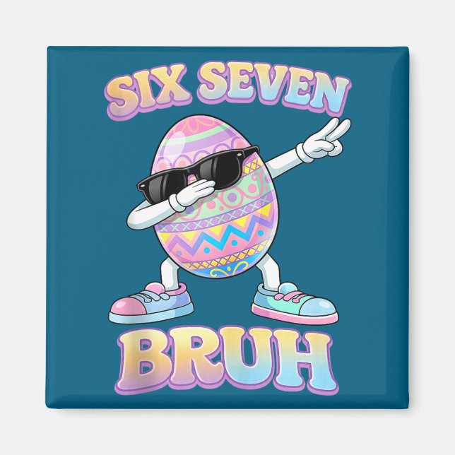 Funny easter bunny six seven bruh 6 7 meme eggs magnet (Front)