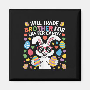 Funny Easter Bunny Will Trade Brother For Candy Magnet