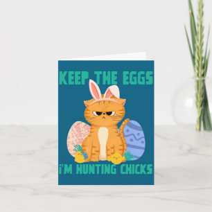 Funny Easter Cat Keep The Eggs Hunting Chicks Card