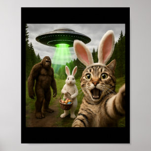 Funny Easter Cat Selfie with Bunny Bigfoot UFO Poster