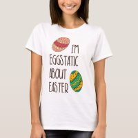 Funny Easter Cute Eggstatic Humourous Saying Quote