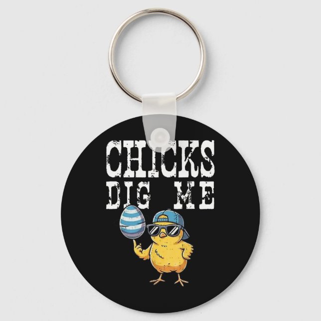 Funny Easter Day Chick Dig Me Chick Easter  Keychain (Front)