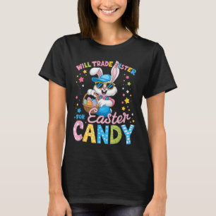 Funny Easter Day Will Trade Sister For Candy Kids T-Shirt