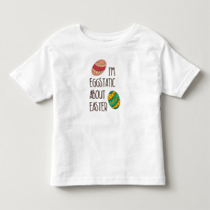 Funny Easter Eggstatic Cute Humourous Quote Saying Toddler T-shirt