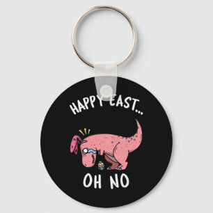 Funny Easter Happy East... Oh No Trex Pink Dinosau Keychain