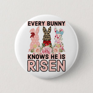 Funny Easter Jesus, Every Bunny Knows He Is Risen 2 Inch Round Button