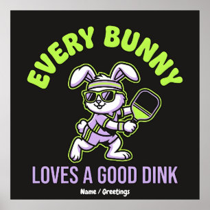 Funny Easter Pickleball Every Bunny Loves a Dink Poster