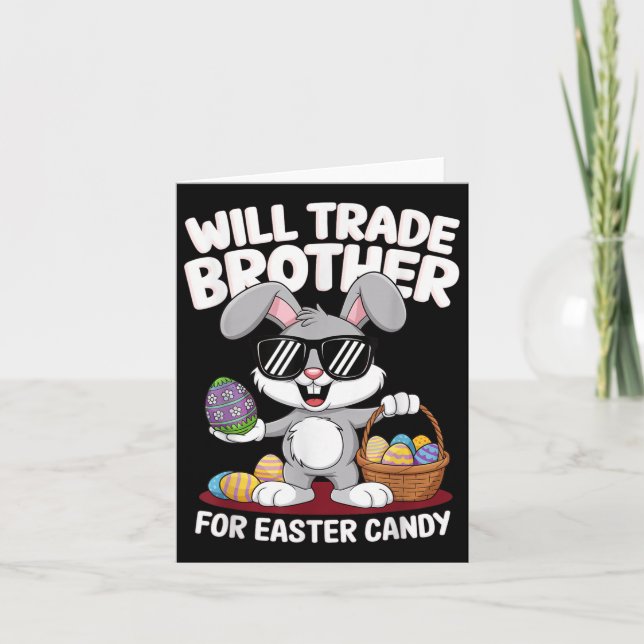 Funny Easter Will Trade Brother For Candy Kids Boy Card (Front)