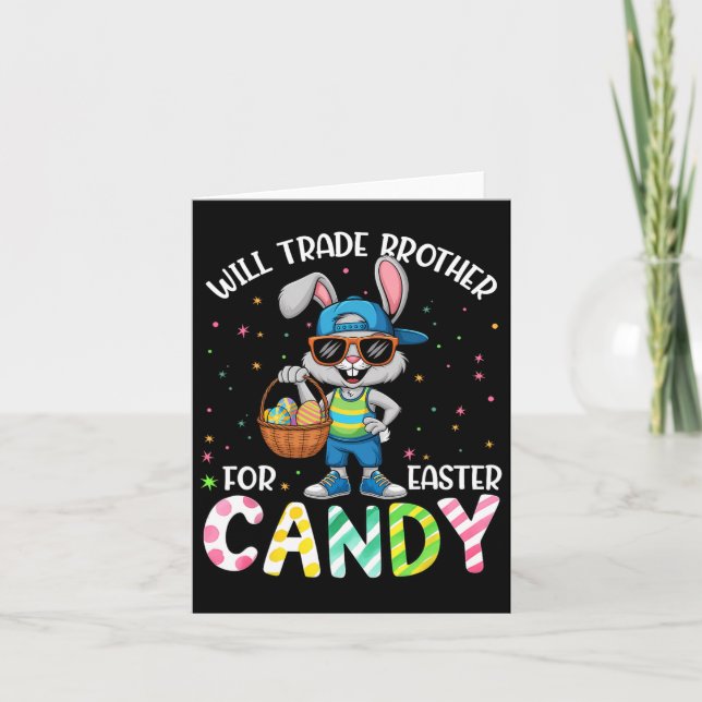 Funny Easter Will Trade Brother For Candy Kids Boy Card (Front)