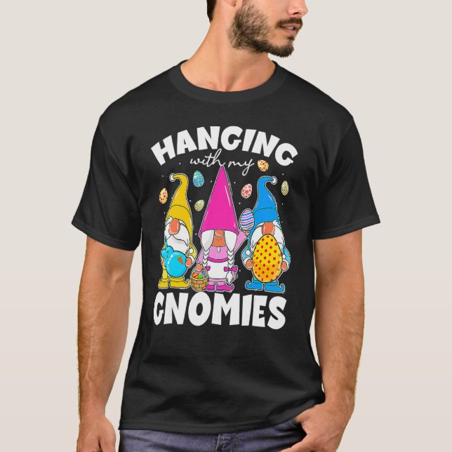 Funny Easter With My Gnomies Happy Easter Egg Bunn T-Shirt (Front)