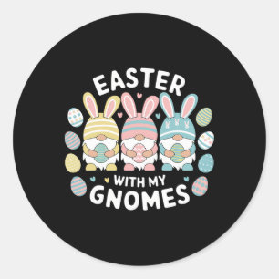 Funny Easter With My Gnomies Happy Easter Gnome Ra Classic Round Sticker