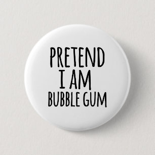 Funny Easy Lazy Halloween Pretend I Am Bubble Gum  2 Inch Round Button
