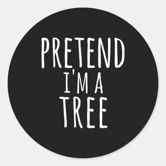 Funny Easy Lazy Halloween Pretend I'm A Tree Costu Classic Round Sticker (Front)