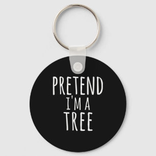 Funny Easy Lazy Halloween Pretend I'm A Tree Costu Keychain
