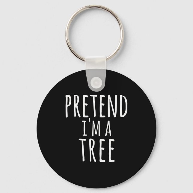 Funny Easy Lazy Halloween Pretend I'm A Tree Costu Keychain (Front)