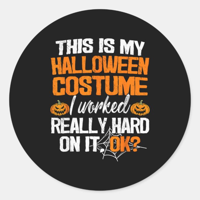 Funny Easy This Is My Halloween Costume Diy Last M Classic Round Sticker (Front)