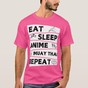 Funny Eat Sleep Anime Muay Thai Repeat Muay Thai L T-Shirt