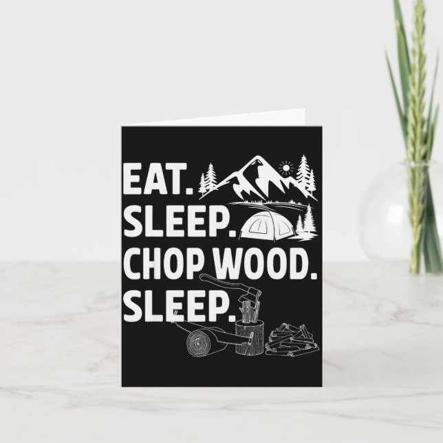 Funny Eat Sleep Chop Wood Repeat Lumberjack  Card (Front)