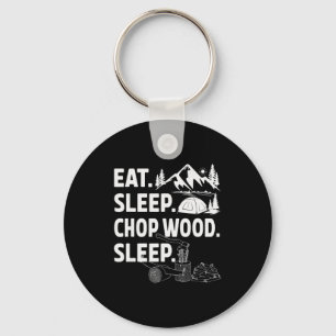 Funny Eat Sleep Chop Wood Repeat Lumberjack  Keychain
