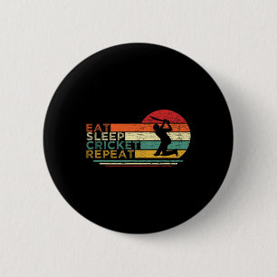 Funny Eat Sleep Cricket Repeat For The Cricket Pla 2 Inch Round Button
