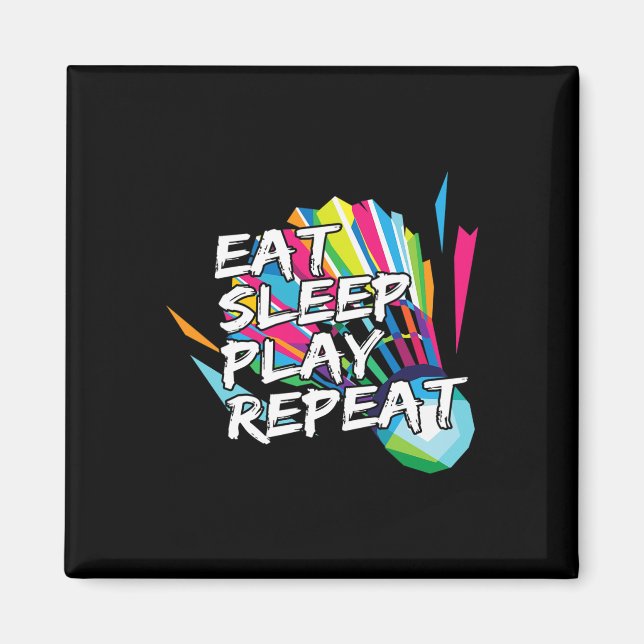Funny Eat Sleep Play Repeat Player Gift Love Tee  Magnet (Front)