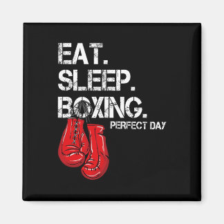Funny Eat. Sleep. Repeat. Boxing Lover Perfect Day Magnet