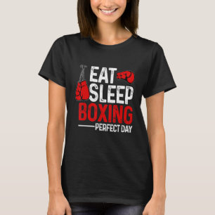 Funny Eat. Sleep. Repeat. Boxing Lover Perfect Day T-Shirt