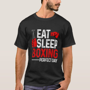 Funny Eat. Sleep. Repeat. Boxing Lover Perfect Day T-Shirt