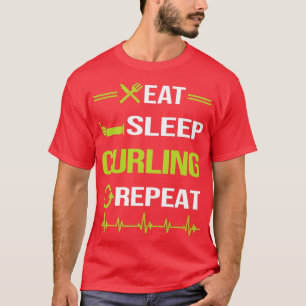 Funny Eat Sleep Repeat Curling T-Shirt