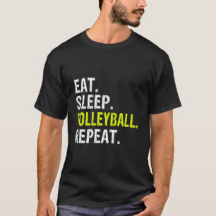 Funny Eat Sleep Volleyball Repeat Gift T-Shirt