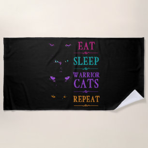 Funny Eat Sleep Warrior Cats Repeat Funny Cat Warr Beach Towel