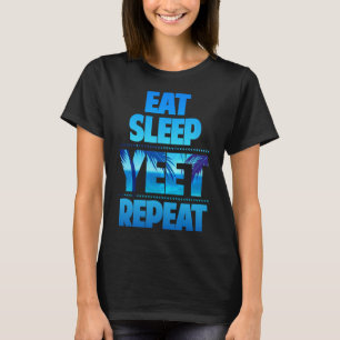 Funny Eat Sleep Yeet Repeat Vintage  T-Shirt