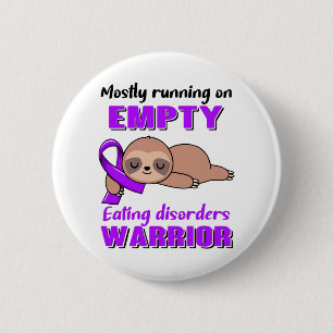 Funny Eating disorders Awareness Gifts 2 Inch Round Button