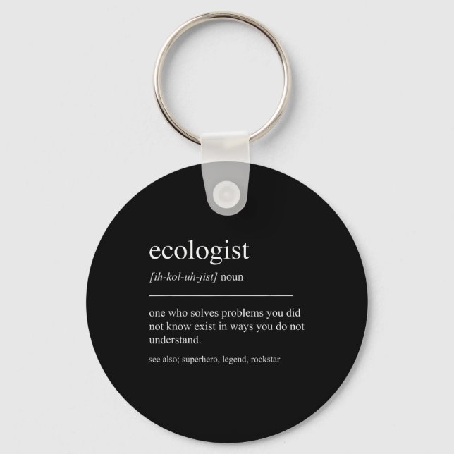 Funny Ecologist Definition Ecology Environmental P Keychain (Front)