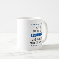 Funny Ecuadorian Ecuador Gift Idea Coffee Mug