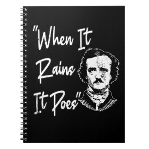 Funny Edgar Allan Poe Quote Design When it rains  Notebook