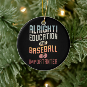 Funny Education And Baseball Is Importanter Retro Ceramic Ornament