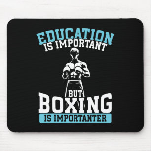 Funny Education Is Important But Boxing  Mouse Pad