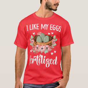 Funny Eggs IVF Transfer Day Retrieval Day IVF Mom  T-Shirt