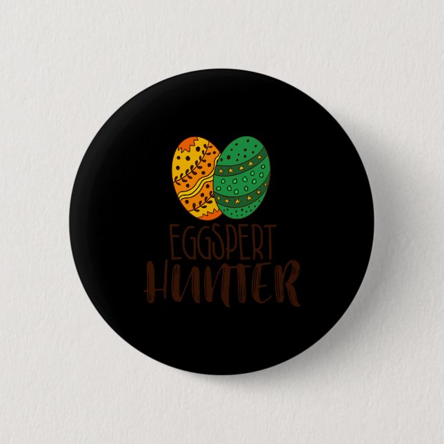 Funny eggspert hunter easter pun saying humorous 2 inch round button (Front)