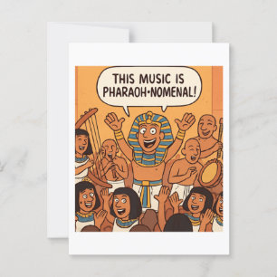 Funny Egyptian Pharaoh Pharaoh-nomenal Music Postcard