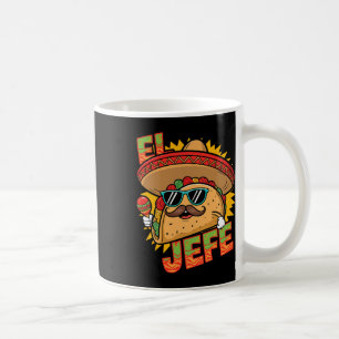 Funny El Jefe Taco Cinco De Mayo Mexican Men Women Coffee Mug