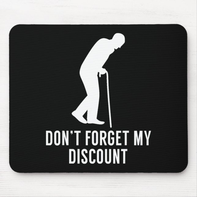 Funny Elderly Gag Gift Senior Citizen Gag - Don't  Mouse Pad (Front)