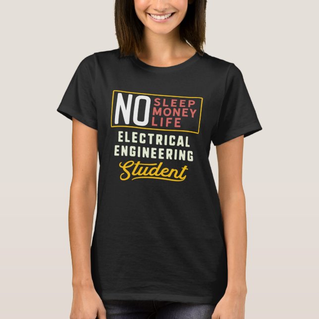 Funny Electrical Engineering Major Student Shirt G (Front)