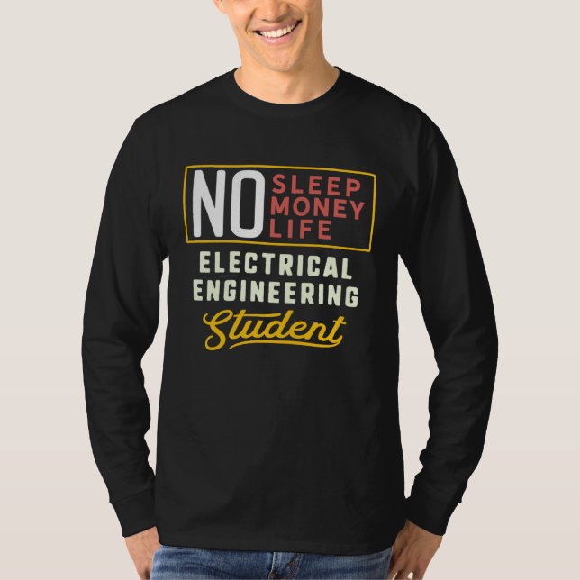 Funny Electrical Engineering Major Student Shirt G (Front)