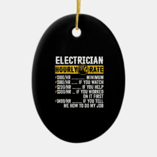 Funny  Electrician Apparel, Hourly Rate Men Ceramic Ornament