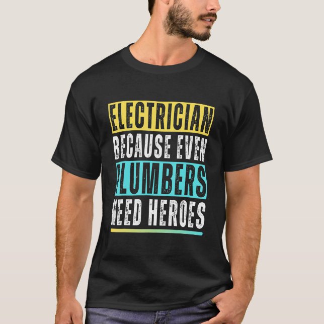Funny Electrician Art Men Women Electrical Enginee T-Shirt (Front)